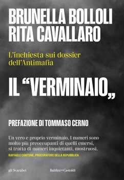 Il 'verminaio'. L'inchiesta sui dossier dell'Antimafia - Bolloli, Brunella; Cavallaro, Rita