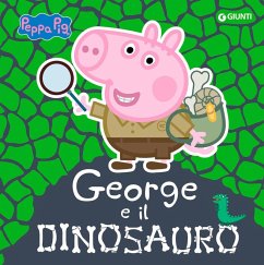 Cover George e il dinosauro. Peppa Pig