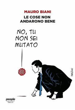 Le cose non andarono bene - Biani, Mauro Le cose non andarono bene - Biani, Mauro