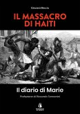 Il massacro di Haiti. Il diario di Marie Il massacro di Haiti. Il diario di Marie