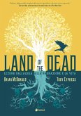 Land of the Dead. Lezioni dall'aldilà sulla narrazione e la vita Land of the Dead. Lezioni dall'aldilà sulla narrazione e la vita