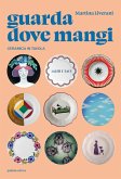 Guarda dove mangi. Ceramica in tavola