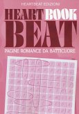 Heart book beat. Pagine romance da batticuore Heart book beat. Pagine romance da batticuore