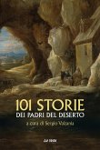 101 storie dei Padri del deserto 101 storie dei Padri del deserto