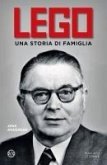 Lego. Una storia di famiglia Lego. Una storia di famiglia