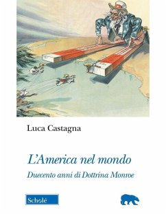 Cover L' America nel mondo. Duecento anni di Dottrina Monroe