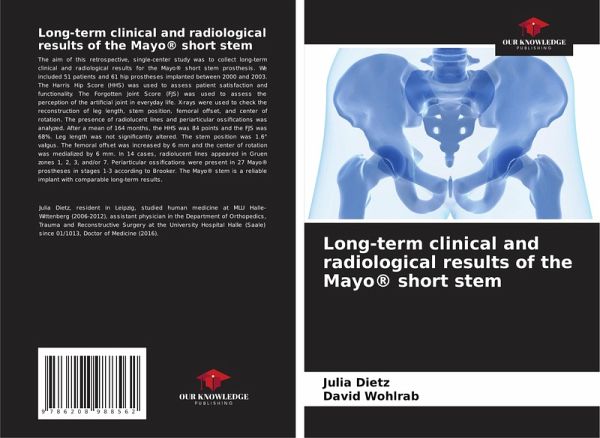 Long-term clinical and radiological results of the Mayo® short stem Long-term clinical and radiological results of the Mayo® short stem