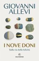 I nove doni. Sulla via della felicità - Allevi, Giovanni