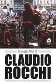 Essenza. Vite di Claudio Rocchi Essenza. Vite di Claudio Rocchi