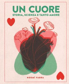 Cover Un cuore. Storia, scienza e tanto amore