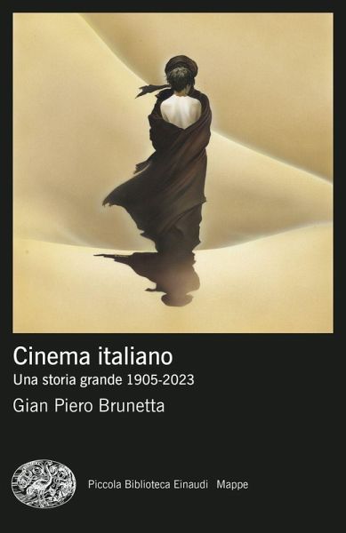 Cinema italiano. Una storia grande 1905-2023 Cinema italiano. Una storia grande 1905-2023
