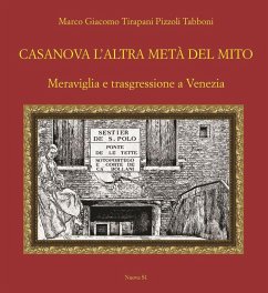 Casanova l'altra metà del mito - Tirapani, Marco Giacomo Casanova l'altra metà del mito - Tirapani, Marco Giacomo