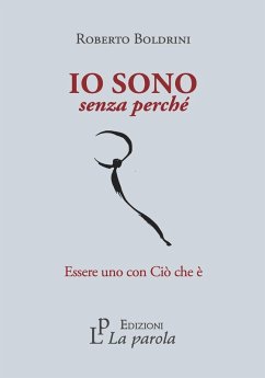 Cover Io sono senza perché. Essere uno con Ciò che è