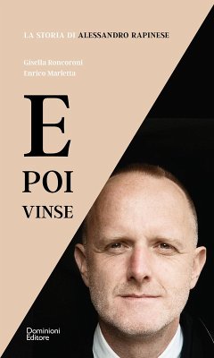 Cover E poi vinse. La storia di Alessandro Rapinese