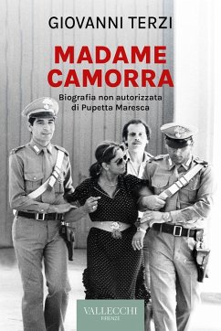 Cover Madame Camorra. Biografia non autorizzata di Pupetta Maresca