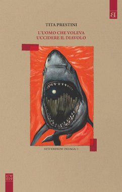 L' uomo che voleva uccidere il diavolo - Prestini, Tita