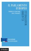 Il Parlamento europeo. Simbolo o motore dell'Unione? Il Parlamento europeo. Simbolo o motore dell'Unione?