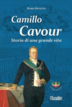 Cover Camillo Cavour. Storia di una grande vita