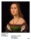 Le Palais Ducal d'Urbino-Der Palazzo Ducale in Urbino