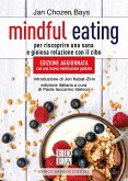 Mindful eating. Per riscoprire una sana e gioiosa relazione con il cibo Mindful eating. Per riscoprire una sana e gioiosa relazione con il cibo
