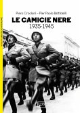 Camicie nere. La milizia volontaria per la sicurezza nazionale 1935-1945 Camicie nere. La milizia volontaria per la sicurezza nazionale 1935-1945