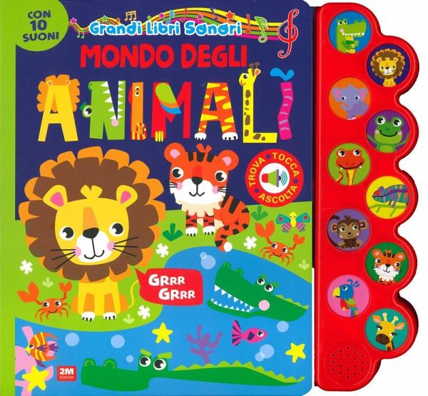 Mondo degli animali. Grandi libri sonori Mondo degli animali. Grandi libri sonori