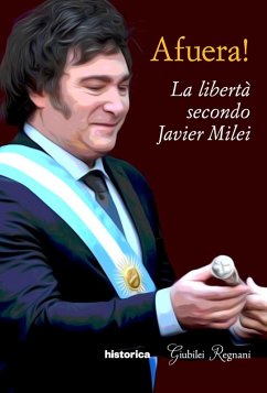 Cover Afuera! La libertà secondo Javier Milei
