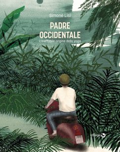 Padre occidentale. L'ineffabile origine dello yoga - Lisi, Simone