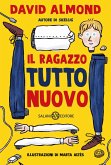 Il ragazzo tutto nuovo Il ragazzo tutto nuovo