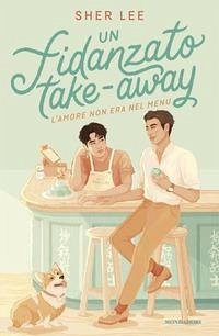 Un fidanzato take-away - Lee, Sher