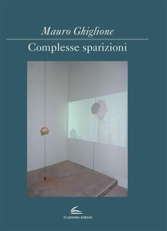 Complesse sparizioni. Ediz. italiana e inglese - Ghiglione, Mauro