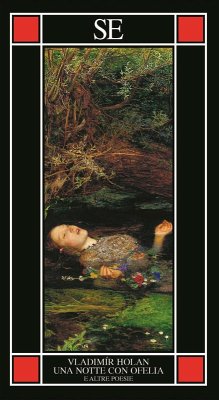 Una notte con Ofelia e altre poesie - Holan, Vladimír