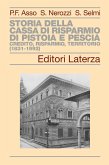 Storia della Cassa di Risparmio di Pistoia e Pescia. Credito, risparmio, territorio (1831-1992) Storia della Cassa di Risparmio di Pistoia e Pescia. Credito, risparmio, territorio (1831-1992)