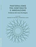 Pastoralismo tra continuità e innovazione. Evidenze dal caso Sardegna Pastoralismo tra continuità e innovazione. Evidenze dal caso Sardegna