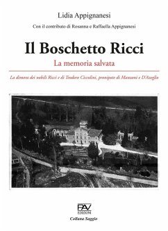 Cover Il Boschetto Ricci. La memoria salvata. La dimora dei nobili Ricci e di Teodoro Ciccolini, pronipote di Manzoni e D'Azeglio