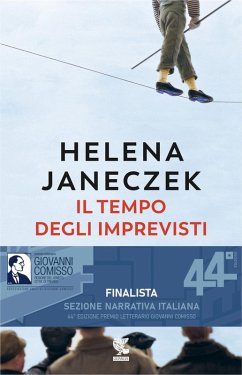 Il tempo degli imprevisti - Janeczek, Helena