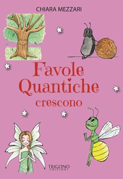 Favole quantiche crescono - Mezzari, Chiara