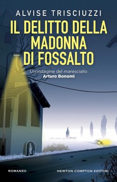 Cover Il delitto della Madonna di Fossalto. Un'indagine del maresciallo Arturo Bonomi