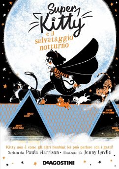 Super Kitty e il salvataggio notturno - Harrison, Paula