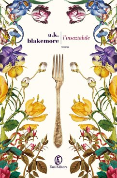 L' insaziabile - Blakemore, A. K.