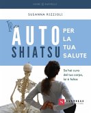 Il mio autoshiatsu per la tua salute. Se hai cura del tuo corpo, lui è felice Il mio autoshiatsu per la tua salute. Se hai cura del tuo corpo, lui è felice