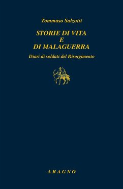 Cover Storie di vita e di malaguerra. Diari di soldati del Risorgimento