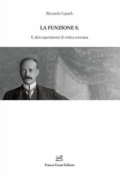 La funzione S. E altri esperimenti di critica sveviana - Cepach, Riccardo