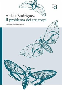 Il problema dei tre corpi - Rodríguez, Aniela