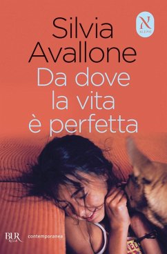 Da dove la vita è perfetta - Avallone, Silvia
