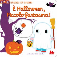 È Halloween, piccolo fantasma! Scorri le storie - Choux, Nathalie