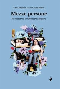 Cover Mezze persone. Riconoscere e comprendere l'abilismo