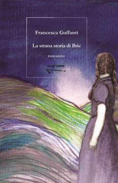 La strana storia di Bric - Guffanti, Francesca La strana storia di Bric - Guffanti, Francesca