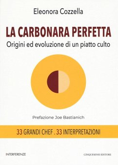La carbonara perfetta. Origini ed evoluzione di un piatto di culto Cover La carbonara perfetta. Origini ed evoluzione di un piatto di culto