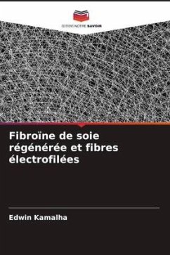 Cover Fibroïne de soie régénérée et fibres électrofilées